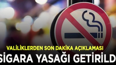 Valiliklerden son dakika açıklaması geldi! O illerimizde sigara yasağı getirildi