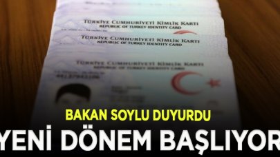 İçişleri Bakanı Soylu duyurdu... Çipli kimlik kartlarında yeni dönem başlıyor