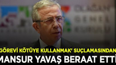 Mansur Yavaş 'görevi kötüye kullanmak' suçlamasından beraat etti