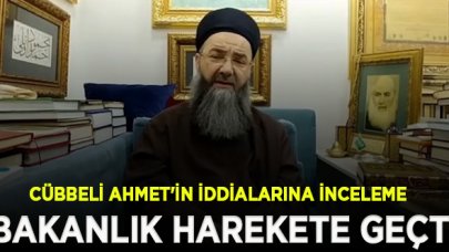 İçişleri'nden Cübbeli Ahmet'in iddialarına inceleme geldi