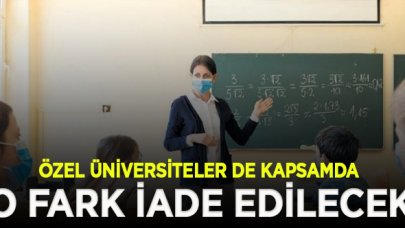 Özel okul ücretleriyle ilgili gelişme! O fark iade edilecek