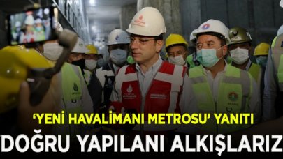 İmamoğlu'ndan 'Yeni Havalimanı metrosu' yanıtı: Rekabet değil, İstanbulluya kazandırılmasının keyfini yaşarız