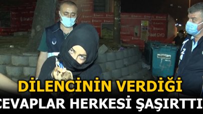 Dilencinin verdiği cevaplar şoke etti