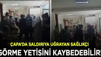 Çapa'da saldırıya uğrayan personel görme yetisini kaybedebilir!