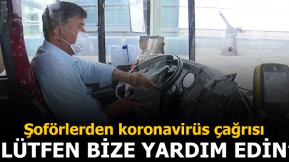 Toplu taşıma araçlarında şoförlerden çağrı: Lütfen bize yardım edin!