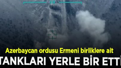 Azerbaycan ordusu Ermeni birliklere ait tankları yerle bir etti