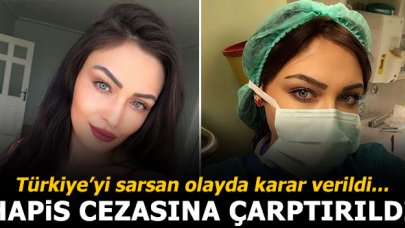 Ayşe Karaman'ın ölümüne sebep olan Dr. Özgür Turhan'a 3 yıl 4 ay hapis cezası