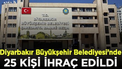 Diyarbakır'da kayyım 25 kişi ihraç etti