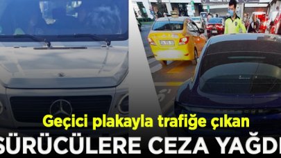 İstanbul'da vergiden kaçmak için geçici plakayla trafiğe çıkarılan araç sürücülerine ceza yağdı