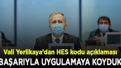 Vali Yerlikaya: HES kodu uygulamasını, kamu kurumlarımızın hepsinde başarıyla uygulamaya koyduk