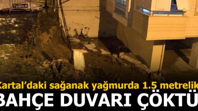 Sağanak yağmurda 1.5 metrelik bahçe duvarı çöktü