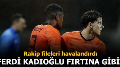 Ferdi Kadıoğlu durmuyor!