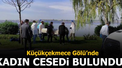 Küçükçekmece Gölü'nde kadın cesedi bulundu