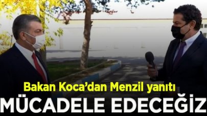 Bakan Koca'dan 'Menzil' cevabı: Vatandaş mücadele edeceğimizden emin olsun