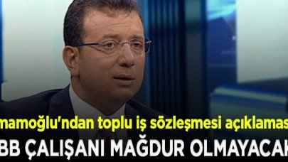 İmamoğlu: Hiçbir İBB çalışanı mağdur edilmeyecek