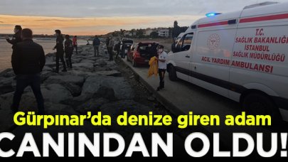 Beylidküzü Gürpınar'da denize giren adam boğuldu!