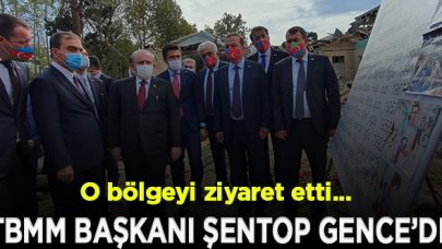 TBMM Başkanı Şentop, Gence’de