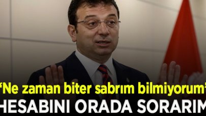 İmamoğlu'ndan UKOME tepkisi: Halkım adına sabrım taşabilir