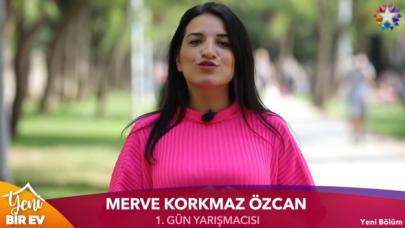 Yeni Bir Ev Merve Korkmaz Özcan kimdir?