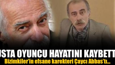 Bizimkiler'in Abbas'ı Hikmet Karagöz hayatını kaybetti!