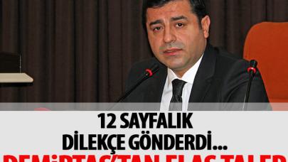 Demirtaş'tan flaş talep