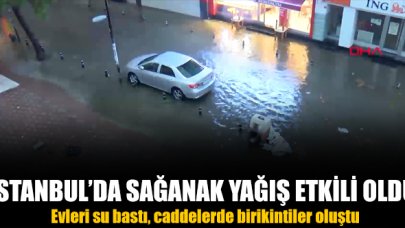 Sağanak yağış İstanbullulara zor anlar yaşattı