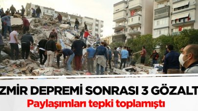 İzmir depremiyle ilgili provokatif paylaşım yapan 3 kişi gözaltında