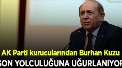 Burhan Kuzu son yolculuğuna uğurlanıyor