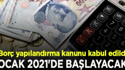 Borç yapılandırma kanunu kabul edildi! Hangi borçlar kanun kapsamında?