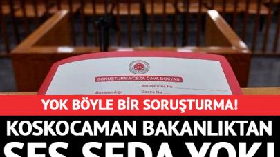 Yok böyle bir soruşturma