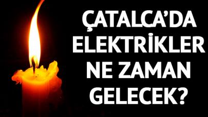 Çatalca'da elektrik kesintisi! 28 Nisan elektrik ne zaman gelecek