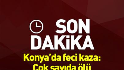 Konya da feci kaza: Çok sayıda ölü