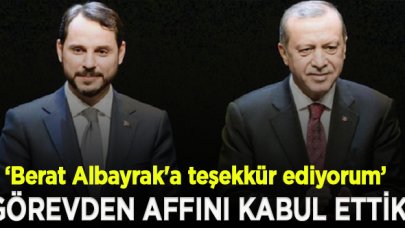 Erdoğan: Berat Albayrak'a şahsım ve milletim adına teşekkür ediyorum