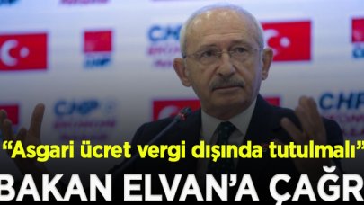 Kılıçdaroğlu'ndan Bakan Elvan'a çağrı: Asgari ücret vergi dışında tutulmalı