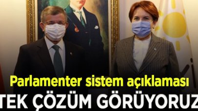 Akşener ve Davutoğlu'ndan parlamenter sistem açıklaması