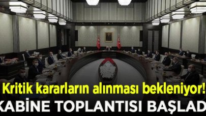 Sokağa çıkma yasağı geliyor mu? Kabine toplantısı Erdoğan başkanlığında başladı