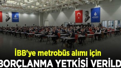 İBB'ye 90 milyon euro borçlanma yetkisi