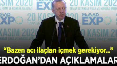 Erdoğan: "Bazen acı ilaçları içmek gerekiyor, Merkez Bankası'nın faiz artırımı kararını bu çerçevede değerlendiriyoruz”