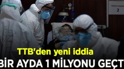 TTB: Günde 47 bin vaka var, bir ayda 1 milyonu geçti