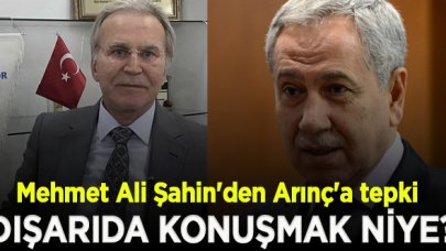 Mehmet Ali Şahin'den Bülent Arınç'a tepki