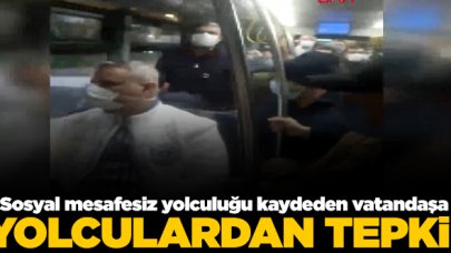 Otobüste sosyal mesafesiz yolculuğu kameraya çeken yolcuya tepki