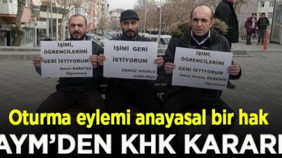 AYM: KHK'lıların oturma eylemi anayasal bir hak