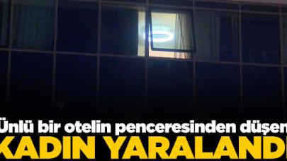 Otel penceresinden düşen kadın yaralandı