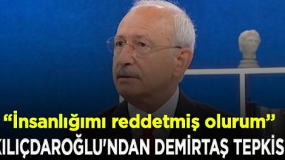 Kılıçdaroğlu'nun Demirtaş tepkisi: Bu insani değil!