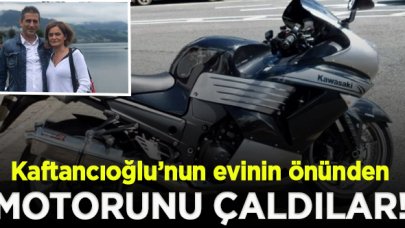 Kaftancıoğlu'nun motorunu çaldılar!