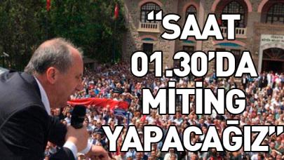 İnce mitinglerine başlıyor