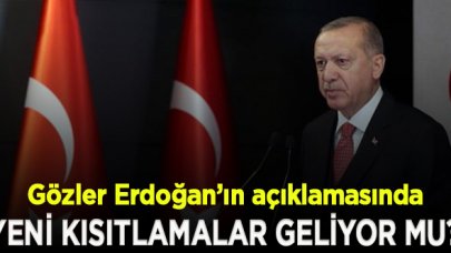 Yeni kısıtlamalar için karar günü! Gözler Cumhurbaşkanı Erdoğan'ın yapacağı açıklamada