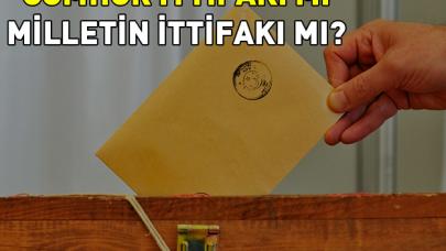 Milletin ittifakı mı Cumhur’un ittifakı mı?