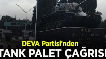 DEVA Partisi'nden Tank Palet çağrısı