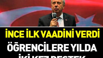 İnce'den ilk vaat geldi! 'Öğrencilere...'